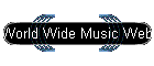 World Wide Music Web